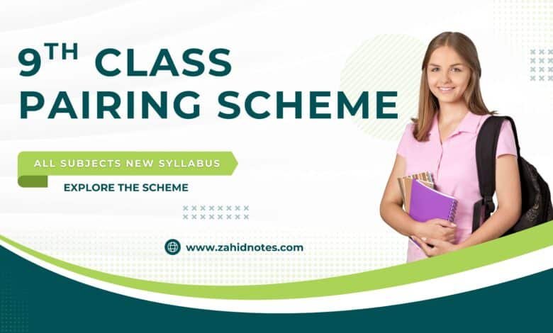 9th Class Pairing Scheme 2026